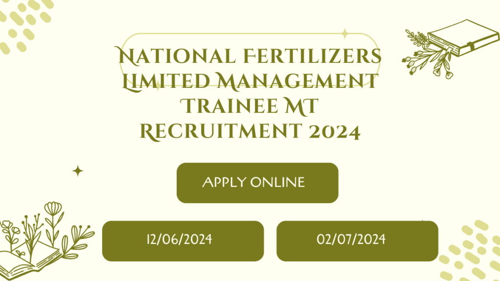 National Fertilizers Limited Management Trainee MT Recruitment 2024