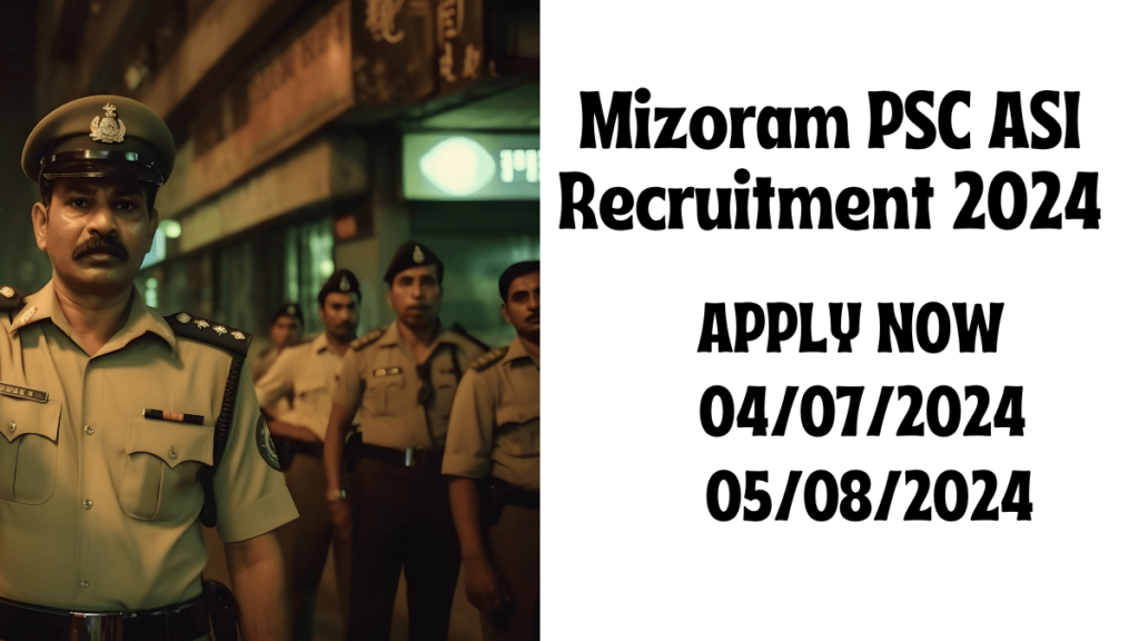 Mizoram PSC ASI Recruitment 2024