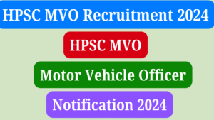 HPSC MVO Recruitment 2024