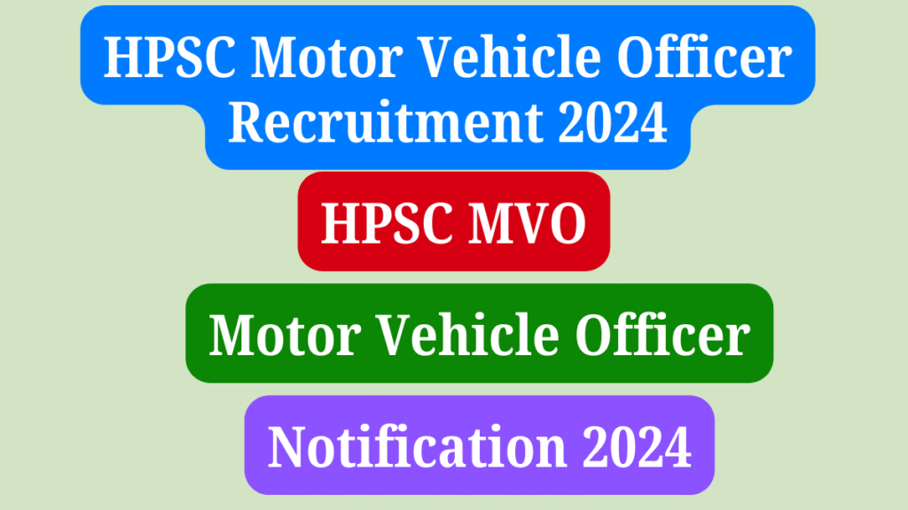 HPSC Motor Vehicle Officer Recruitment 2024