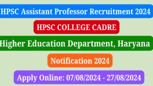 HPSC Assistant Professor Recruitment 2024