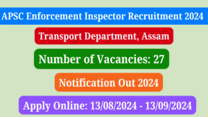 APSC EI Recruitment 2024