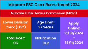Mizoram PSC Clerk Recruitment 2024