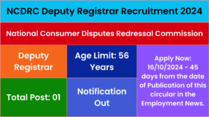 NCDRC Deputy Registrar Recruitment 2024