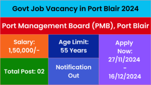 Govt Job Vacancy in Port Blair 2024
