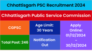 Chhattisgarh PSC Recruitment 2024
