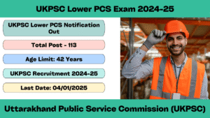 UKPSC Lower PCS Exam 2024-25