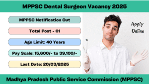MPPSC Dental Surgeon Vacancy 2025