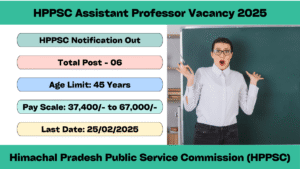 HPPSC Assistant Professor Vacancy 2025