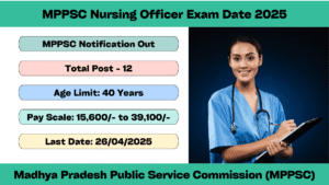 MPPSC Nursing Officer Exam Date 2025