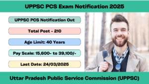 UPPSC PCS Exam Notification 2025