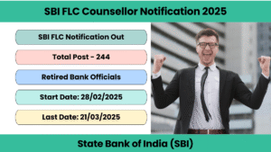 SBI FLC Counsellor Notification 2025