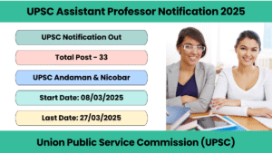UPSC Assistant Professor Notification 2025