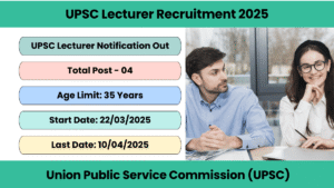 UPSC Lecturer Recruitment 2025