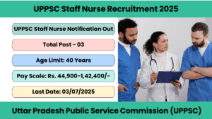 UPPSC Staff Nurse Recruitment 2025