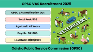OPSC VAS Recruitment 2025