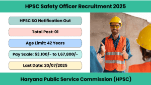 HPSC Safety Officer Recruitment 2025