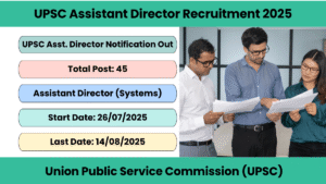 UPSC Assistant Director Recruitment 2025