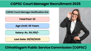 CGPSC Court Manager Recruitment 2025