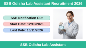 SSB Odisha Lab Assistant Recruitment 2026: Apply Online