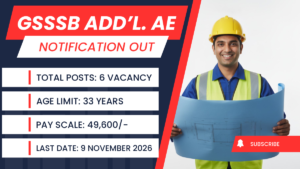 GSSSB Additional Assistant Engineer Recruitment 2026